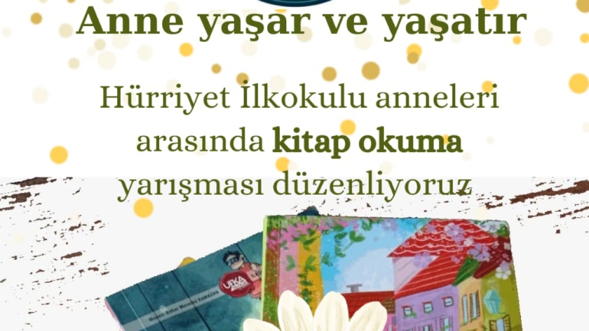 Anne Yaşar ve Yaşatır Kitap Okuma Yarışması 